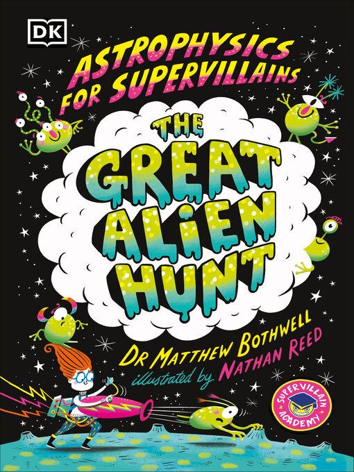 Title details for The Great Alien Hunt by Dr. Matthew Bothwell - Available